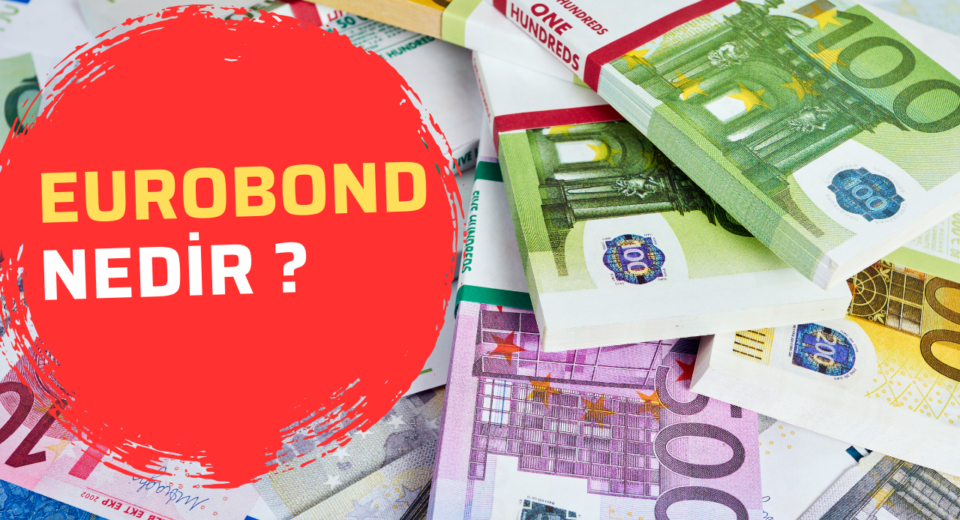 eurobond nedir finans terimleri